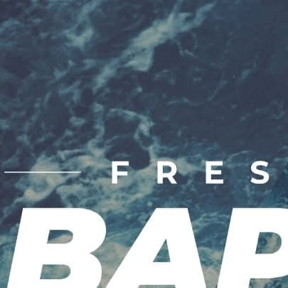 Fresh Hope baptism announcement artwork over water.